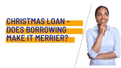 Christmas Loan - Does Borrowing Make It Merrier?