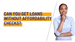 CAN YOU GET LOANS WITHOUT AFFORDABILITY CHECKS?